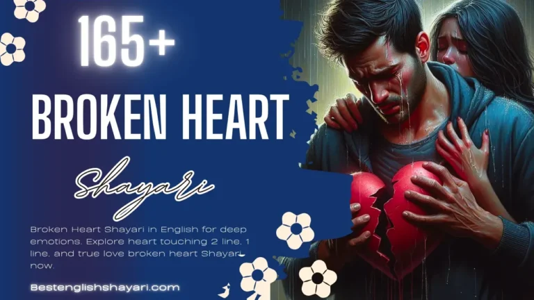 Best 165+ Broken Heart Shayari in English 2025
