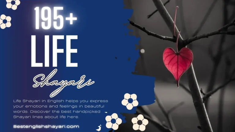 Best 195+ Life Shayari in English 2025